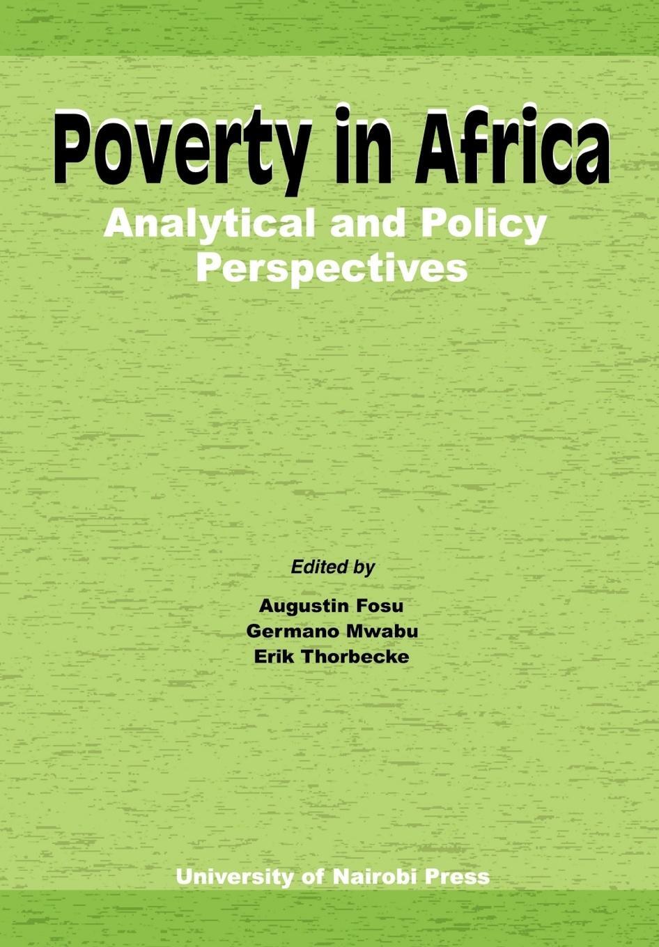 Cover: 9789966846624 | Poverty in Africa | Analytical and Policy Perspectives | Thorbecke