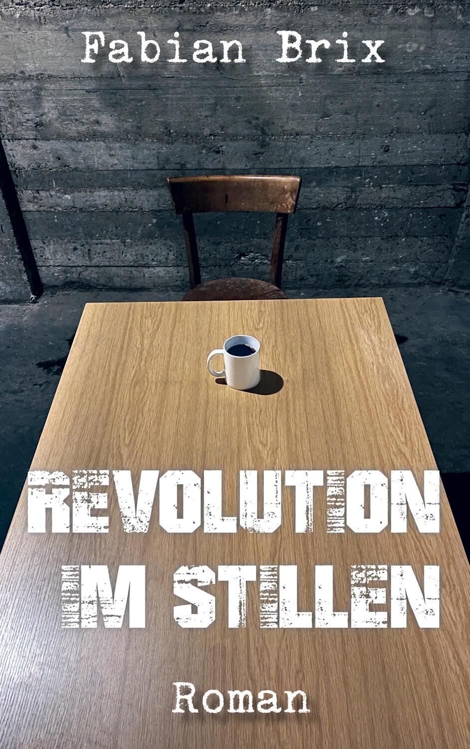 Cover: 9783754312124 | Revolution im Stillen | Fabian Brix | Taschenbuch | Books on Demand