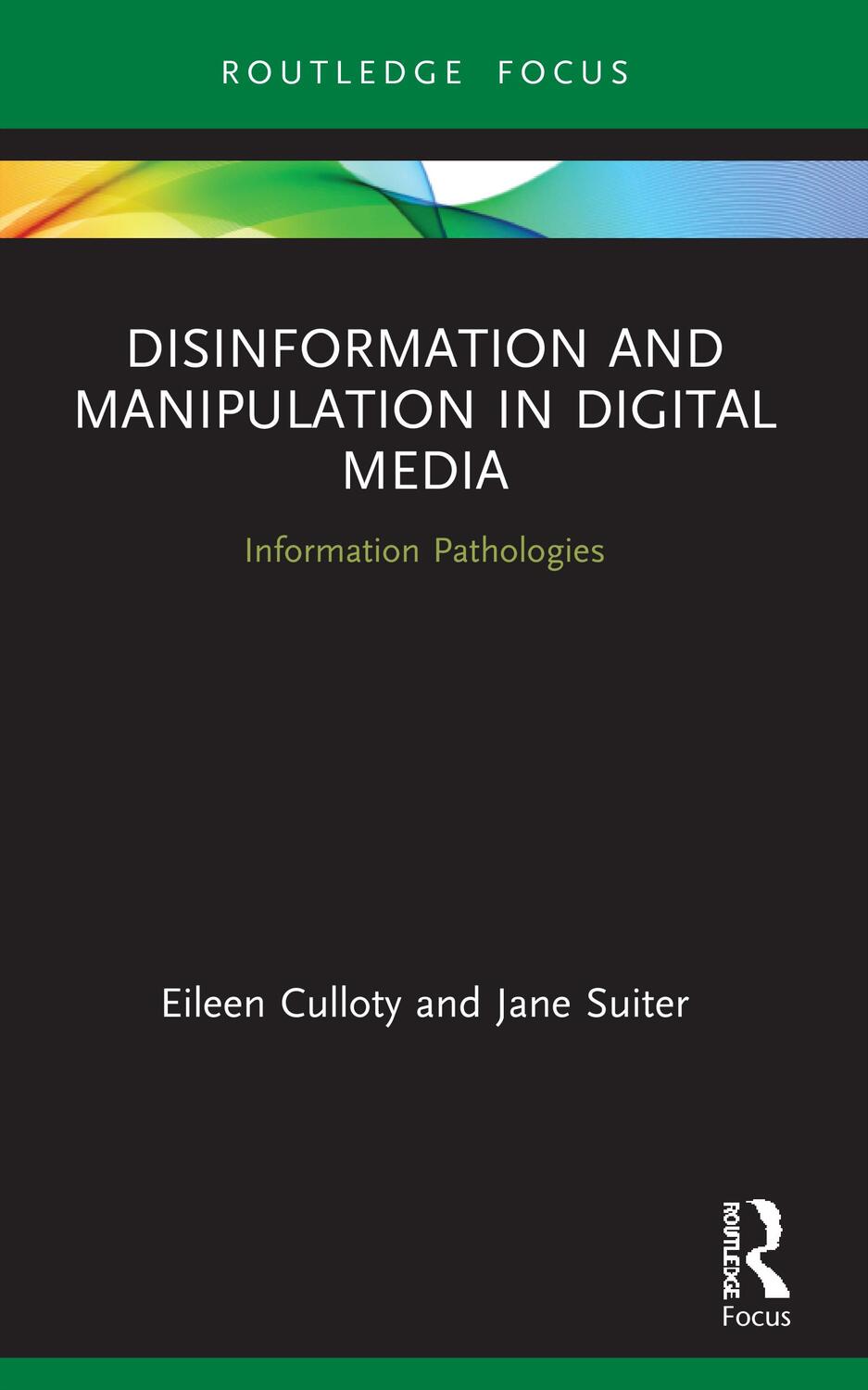 Cover: 9780367515256 | Disinformation and Manipulation in Digital Media | Culloty (u. a.)