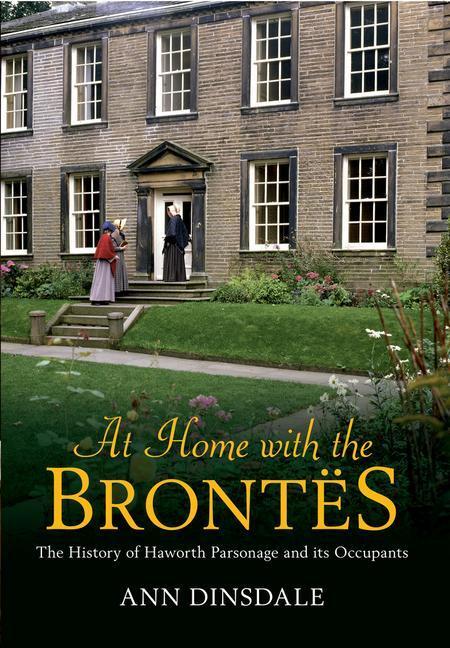 Cover: 9781445608556 | At Home with the Brontes | Ann Dinsdale | Taschenbuch | Englisch