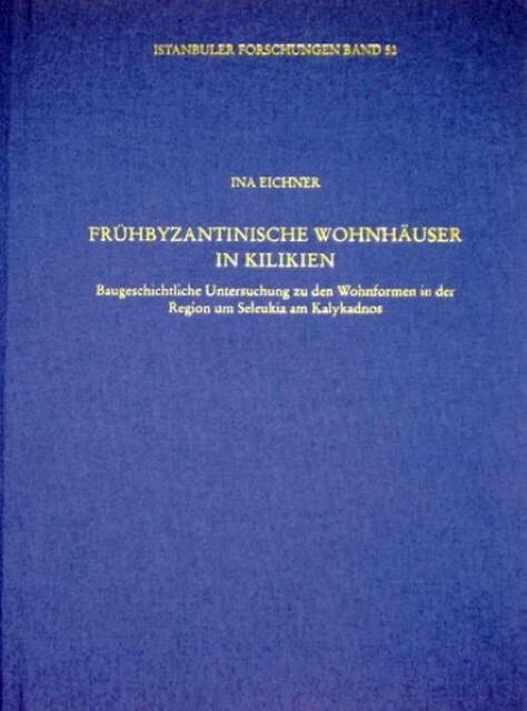 Cover: 9783803017734 | Frühbyzantinische Wohnhäuser in Kilikien | Ina Eichner | Gebunden