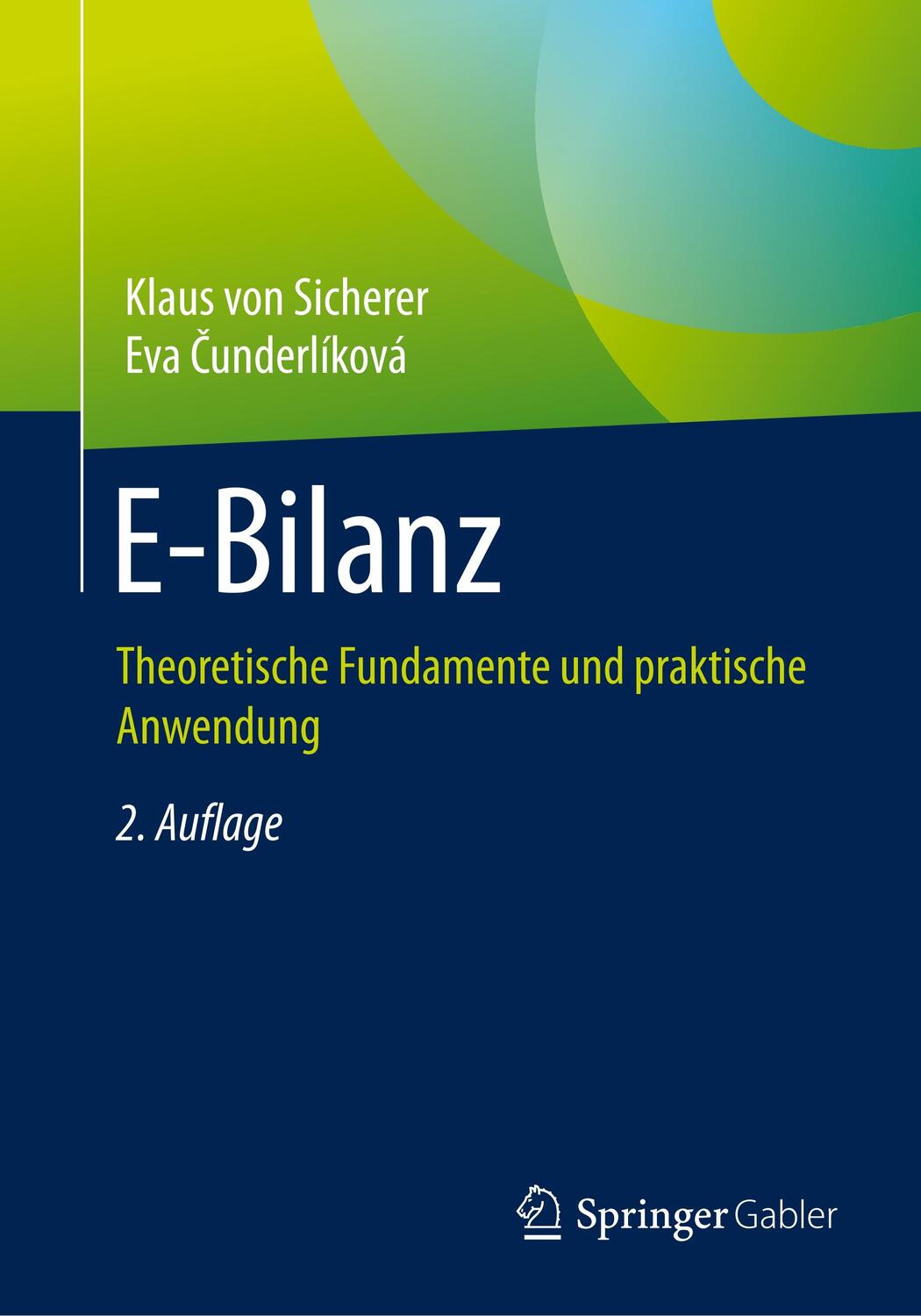 Cover: 9783658214975 | E-Bilanz | Theoretische Fundamente und praktische Anwendung | Buch