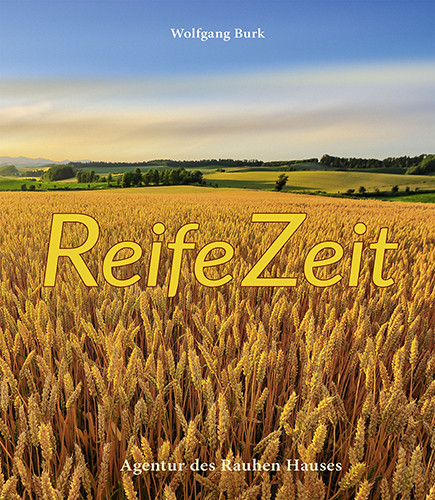 Cover: 9783760013176 | ReifeZeit | Wolfgang Burk | Buch | 2021 | Agentur des Rauhen Hauses
