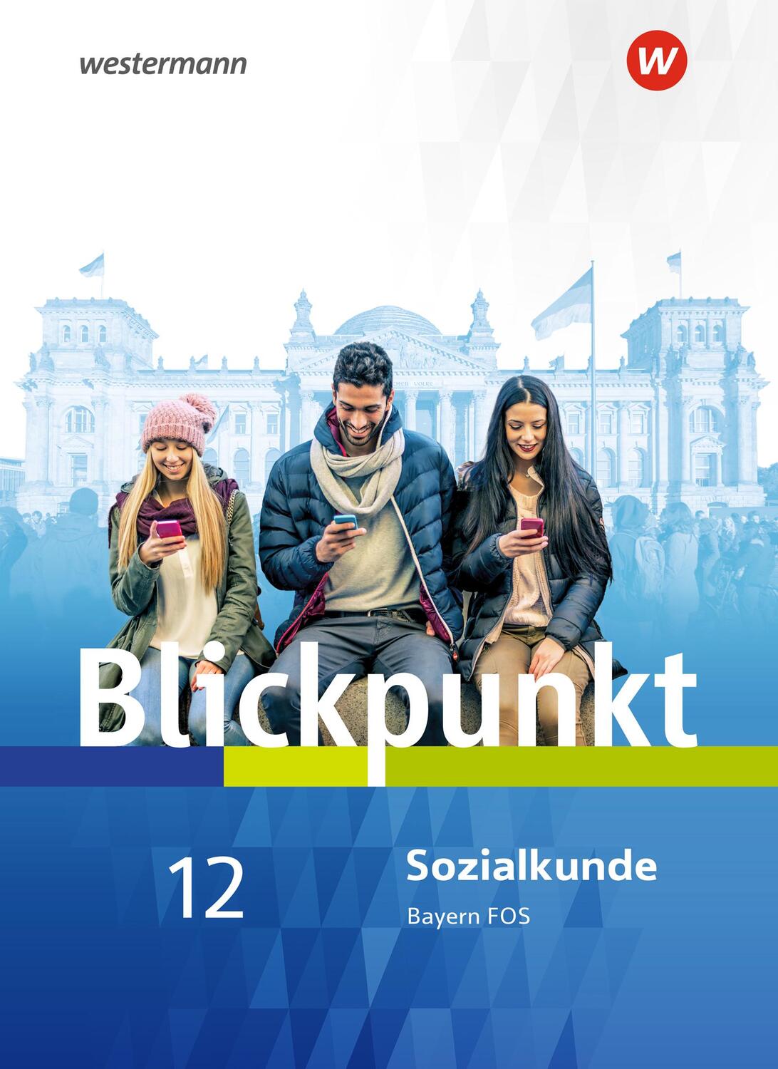 Cover: 9783141122664 | Blickpunkt. Schülerband. Sozialkunde. Fach- und Berufsoberschulen....
