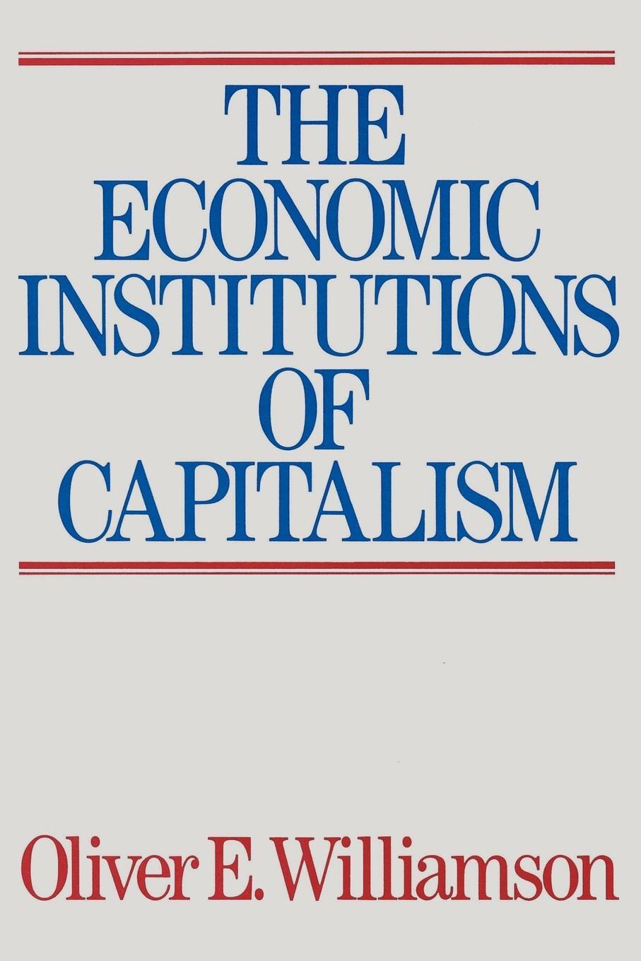 Cover: 9780684863740 | The Economic Intstitutions of Capitalism | Oliver E. Williamson | Buch