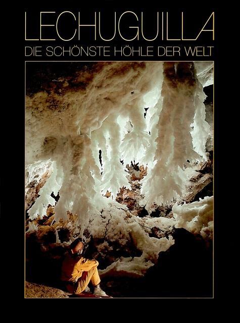 Cover: 9783908495147 | Lechuguilla - Die schönste Höhle der Welt | Urs Widmer | Buch | 1991