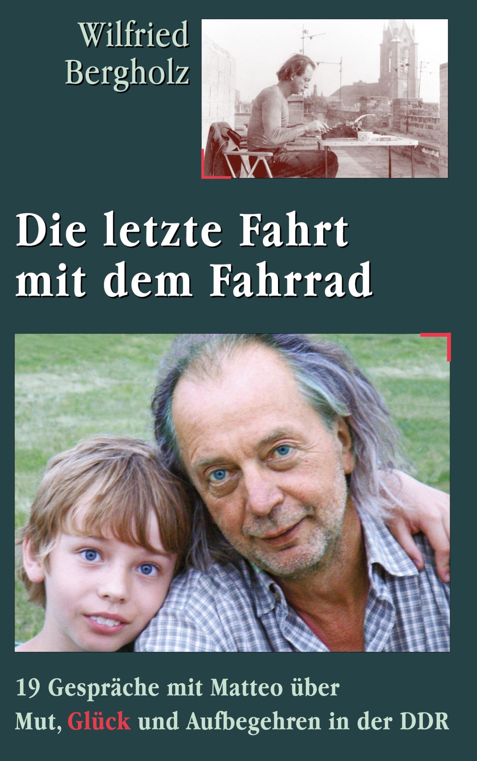 Cover: 9783734507892 | Die letzte Fahrt mit dem Fahrrad | Wilfried Bergholz | Buch | 460 S.