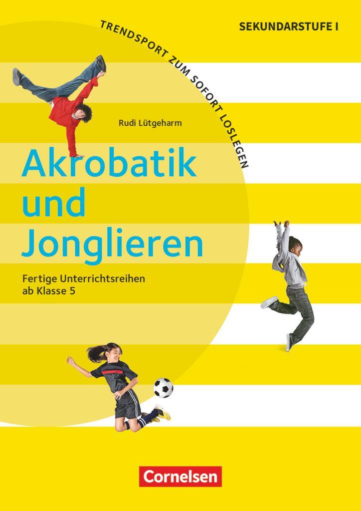 Cover: 9783589153169 | Akrobatik und Jonglieren | Rudi Lütgeharm | Broschüre | Deutsch | 2017