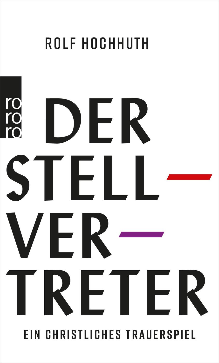 Cover: 9783499004636 | Der Stellvertreter | Ein christliches Trauerspiel | Rolf Hochhuth
