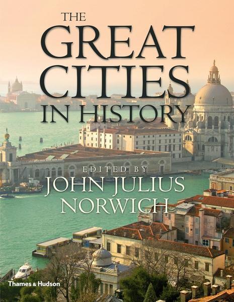 Cover: 9780500251546 | The Great Cities in History | John Julius Norwich | Buch | Englisch