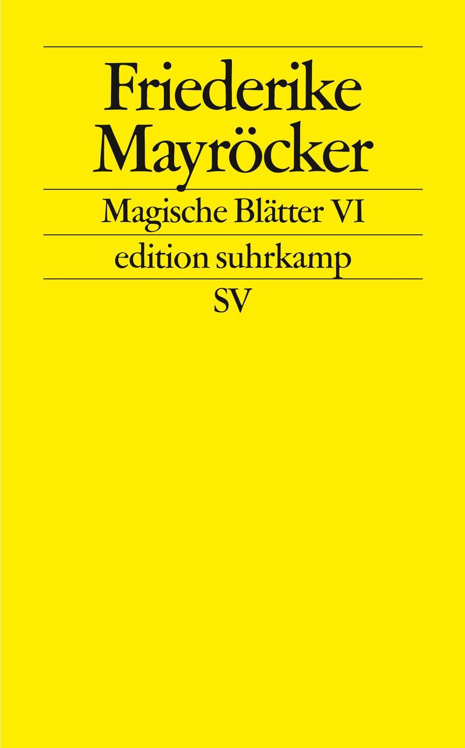 Cover: 9783518124888 | Magische Blätter VI | Friederike Mayröcker | Taschenbuch | Deutsch