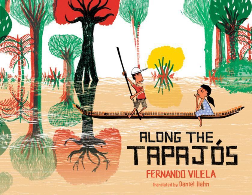 Cover: 9781542008686 | Along the Tapajós | Fernando Vilela | Buch | Gebunden | Englisch