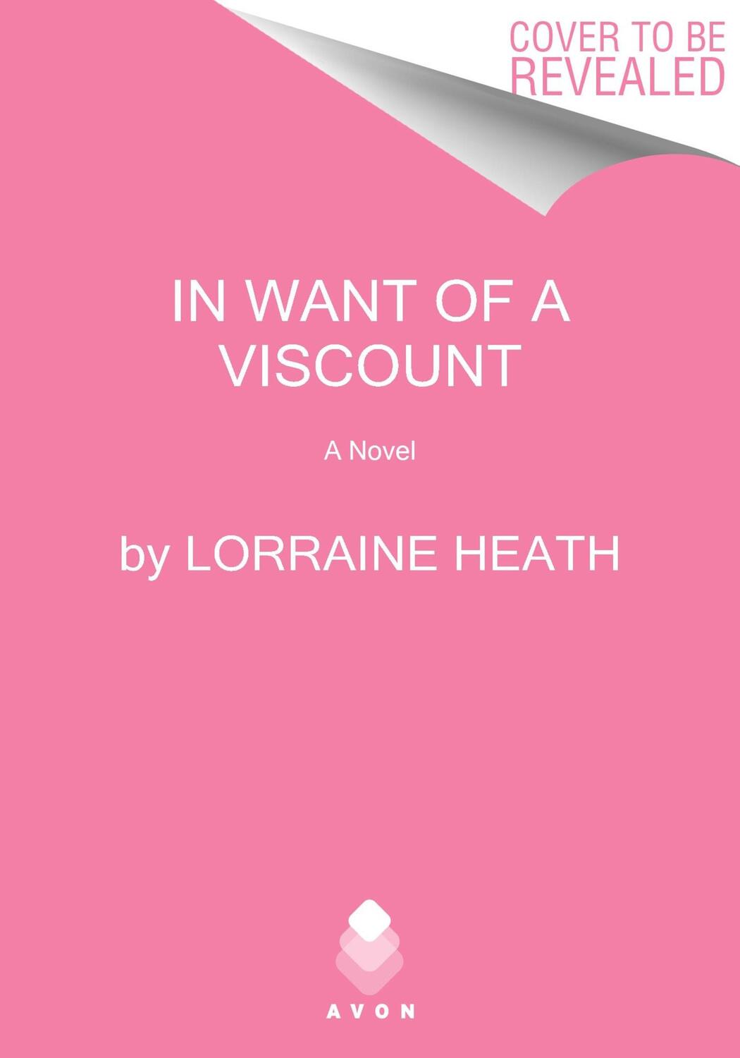 Cover: 9780063114715 | In Want of a Viscount | A Novel | Lorraine Heath | Taschenbuch | 2024