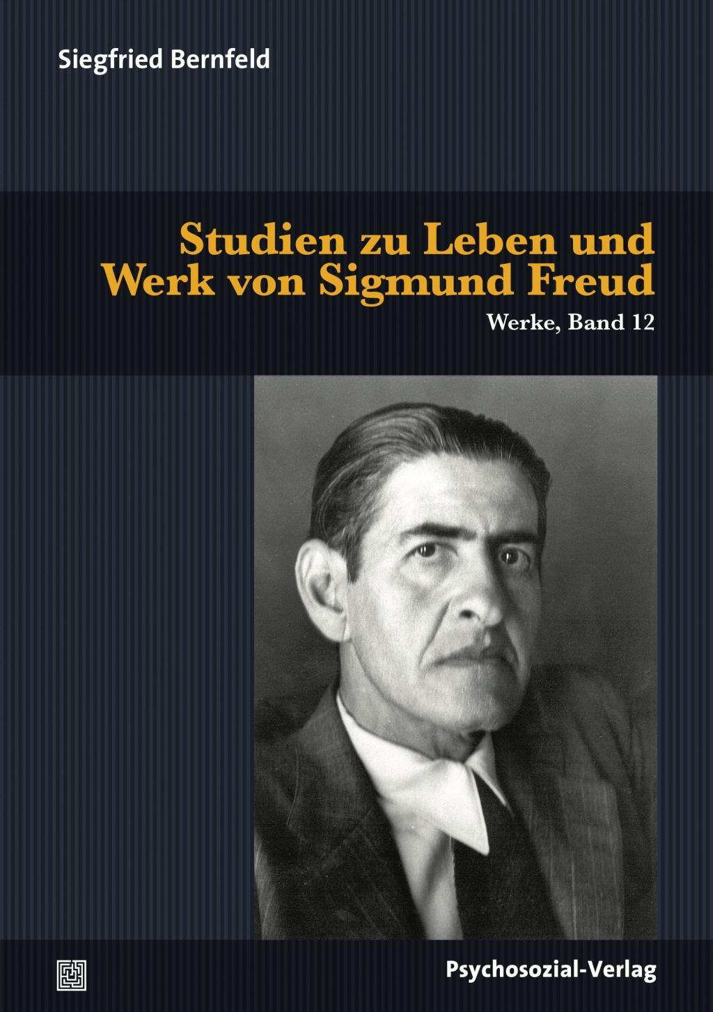 Cover: 9783837924770 | Studien zu Leben und Werk von Sigmund Freud | Siegfried Bernfeld