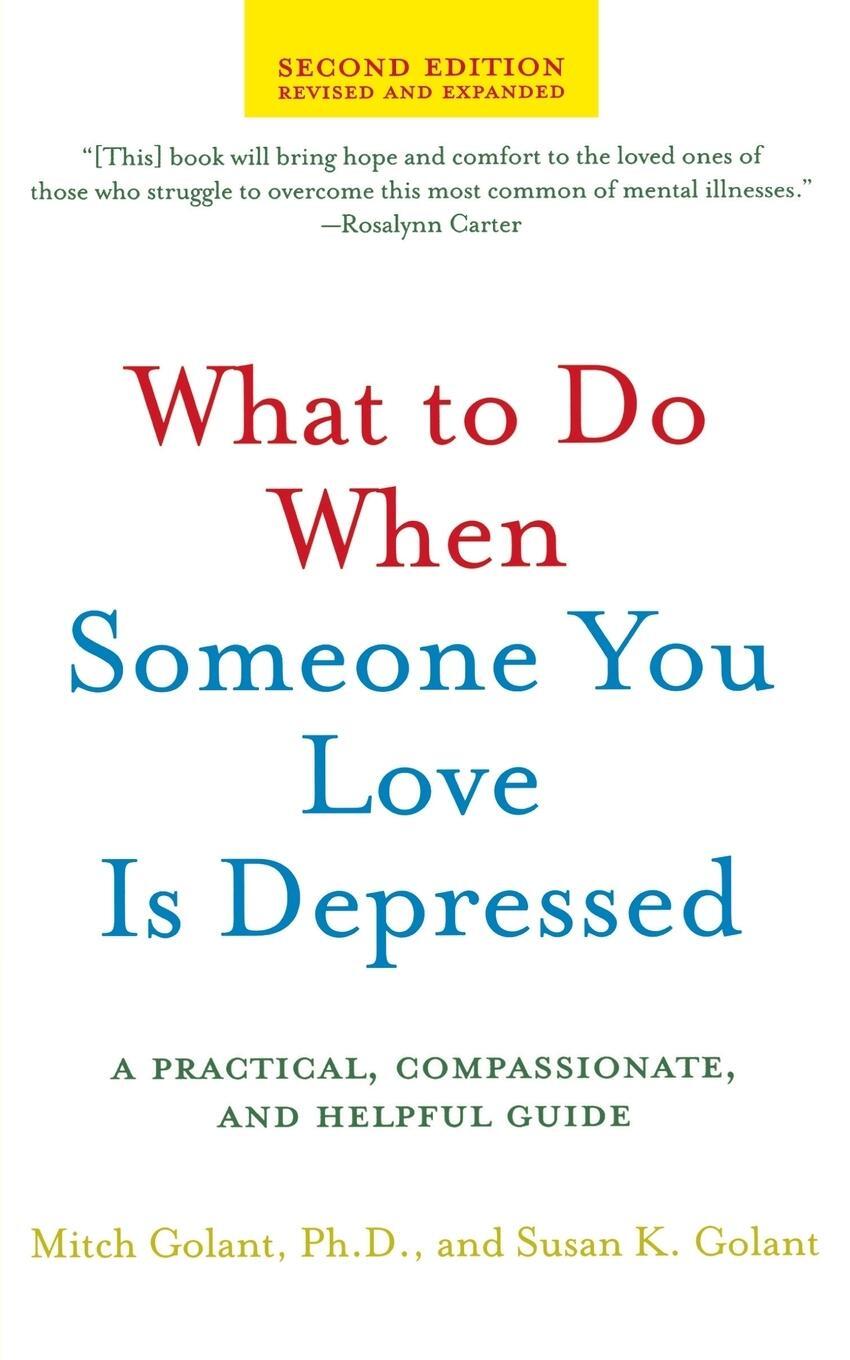 Cover: 9780805082777 | What to Do When Someone You Love Is Depressed | Mitch Golant (u. a.)