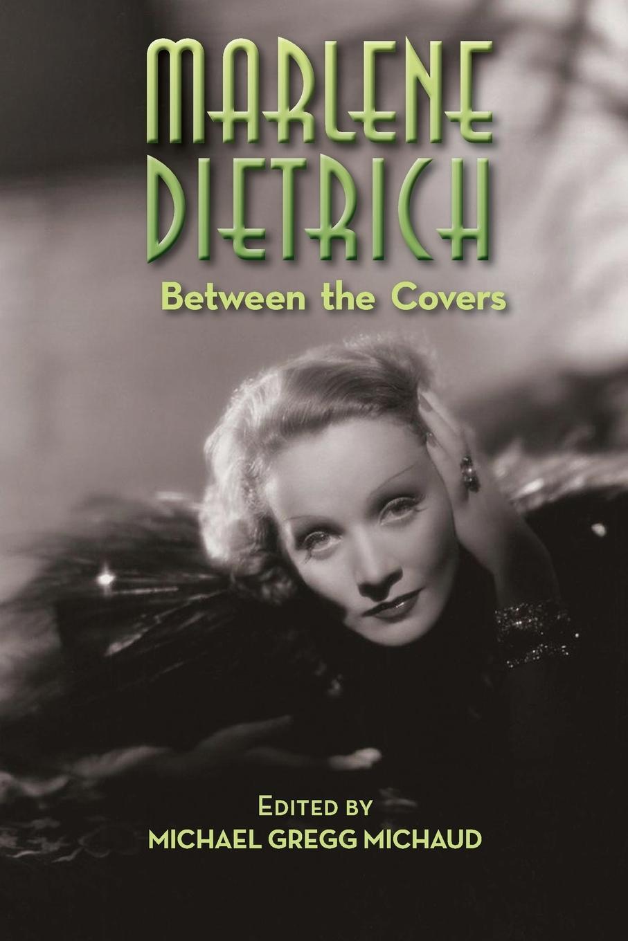 Cover: 9781629336084 | Marlene Dietrich | Between the Covers | Michael Gregg Michaud | Buch