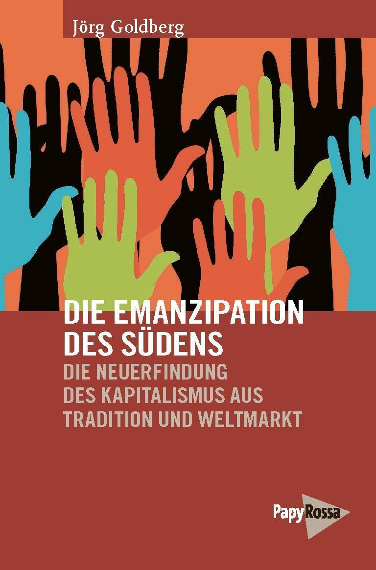 Cover: 9783894385798 | Die Emanzipation des Südens | Jörg Goldberg | Taschenbuch | 325 S.