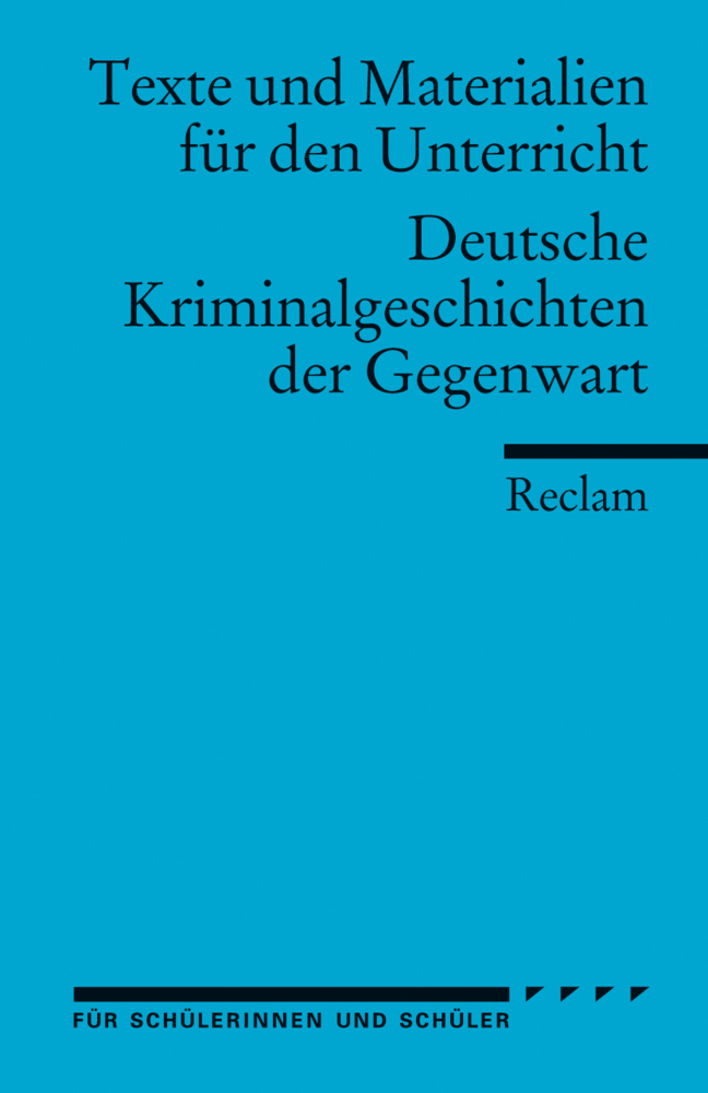 Cover: 9783150150191 | Deutsche Kriminalgeschichten der Gegenwart | Für die Sekundarstufe