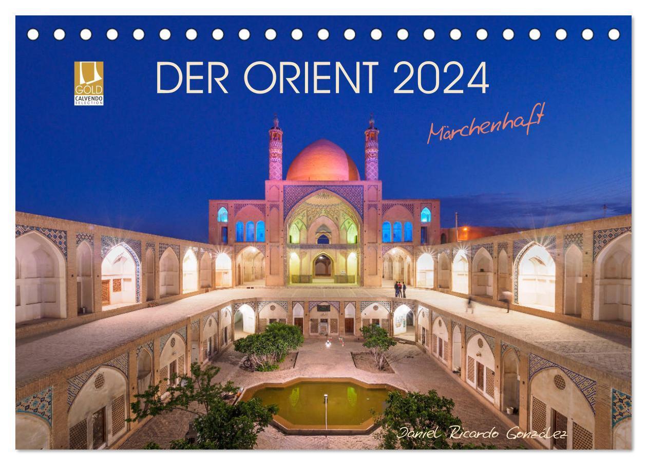 Cover: 9783675890275 | Der Orient - Märchenhaft (Tischkalender 2024 DIN A5 quer), CALVENDO...