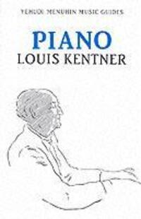 Cover: 9781871082180 | PIANO | Louis Kentner | Taschenbuch | Kartoniert / Broschiert | 1998