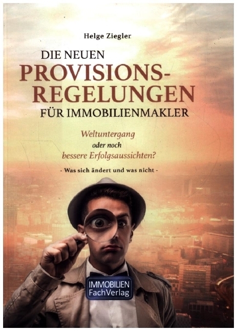 Cover: 9783981904666 | Die neuen Provisionsregelungen für Immobilienmakler | Helge Ziegler