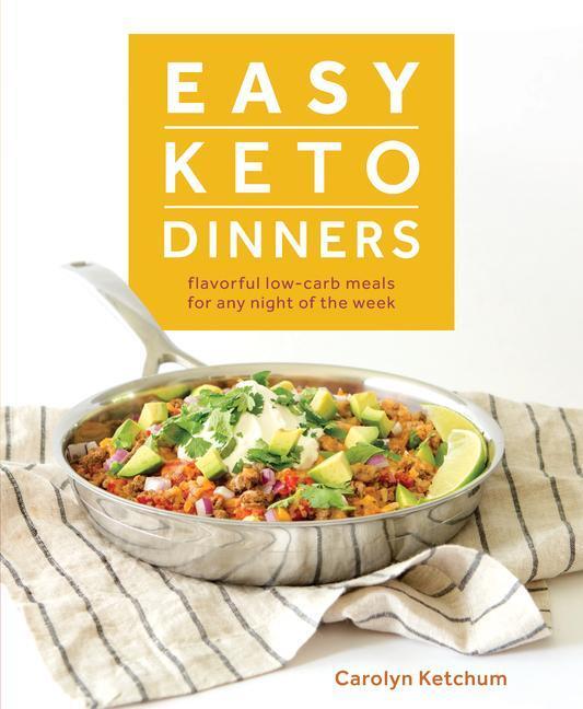 Cover: 9781628602777 | Easy Keto Dinners | Carolyn Ketchum | Taschenbuch | Englisch | 2018