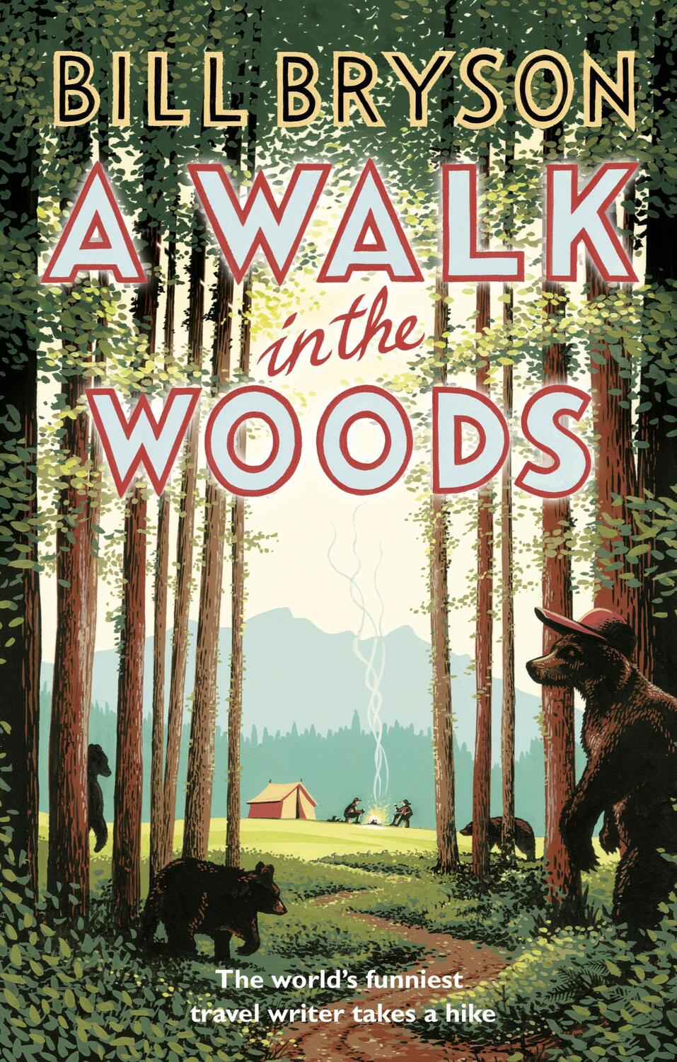 Cover: 9781784161446 | A Walk in the Woods | The World's Funniest Travel Writer Takes a Hike