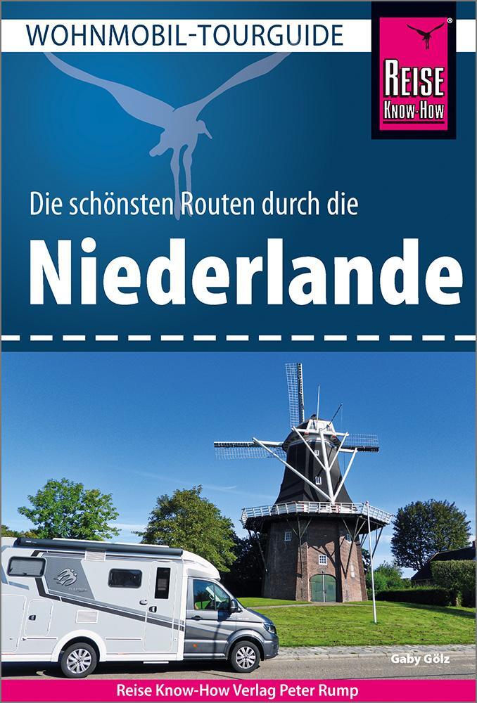 Cover: 9783831738885 | Reise Know-How Wohnmobil-Tourguide Niederlande | Die schönsten Routen