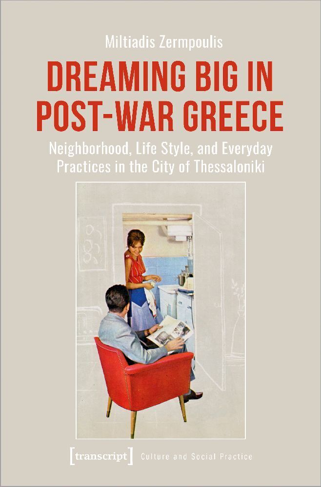 Cover: 9783837664911 | Dreaming Big in Post-War Greece | Miltiadis Zermpoulis | Taschenbuch