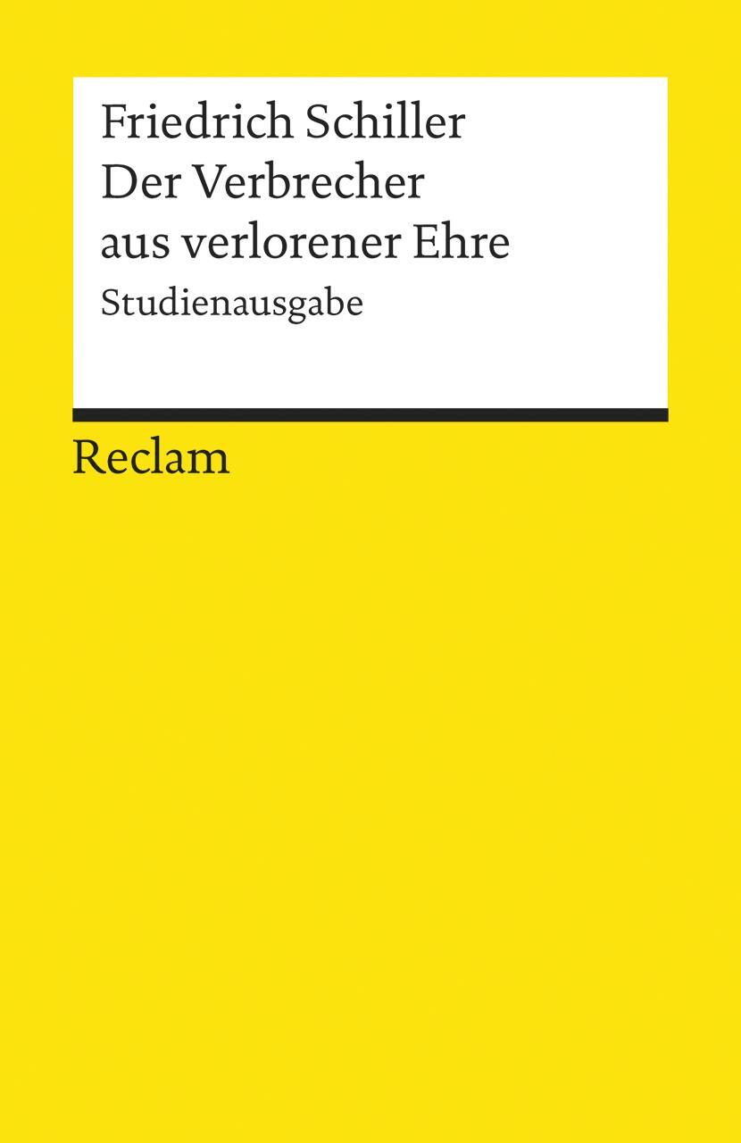Cover: 9783150191842 | Der Verbrecher aus verlorener Ehre | Studienausgabe | Schiller | Buch