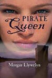 Cover: 9780862789749 | Granuaile: Pirate Queen | Morgan Llywelyn | Taschenbuch | 2006
