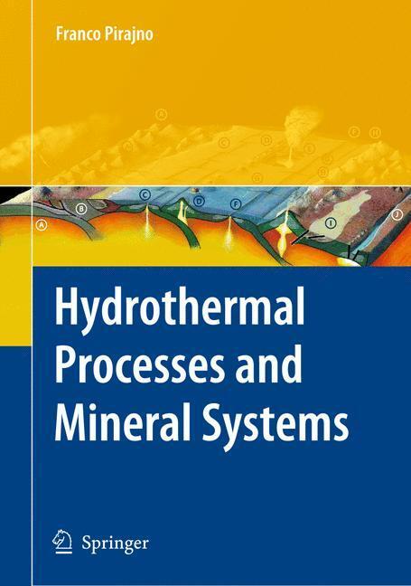 Cover: 9781402086120 | Hydrothermal Processes and Mineral Systems | Franco Pirajno | Buch