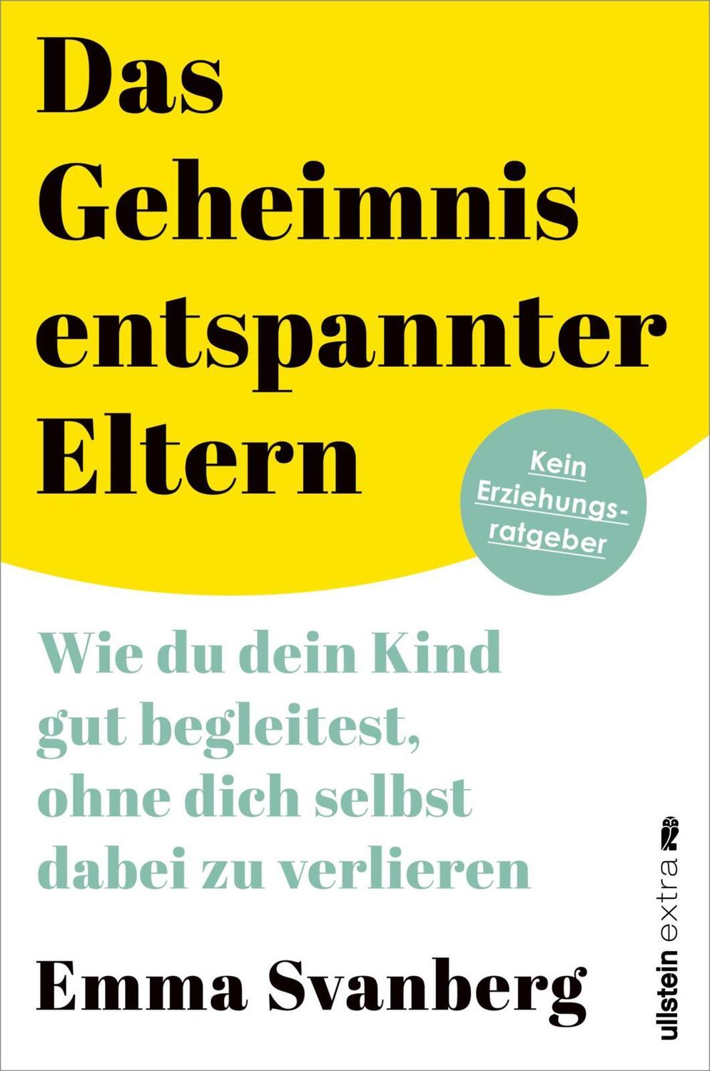 Cover: 9783864932601 | Das Geheimnis entspannter Eltern | Emma Svanberg | Taschenbuch | 2024