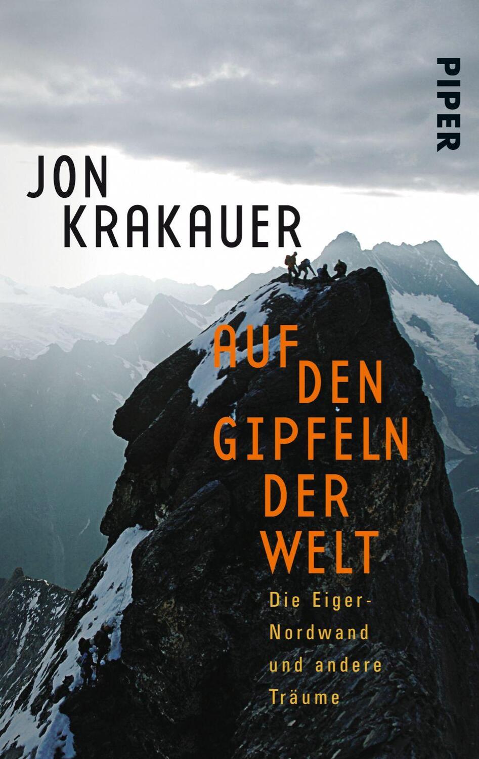 Cover: 9783492231978 | Auf den Gipfeln der Welt | Die Eiger-Nordwand und andere Träume | Buch