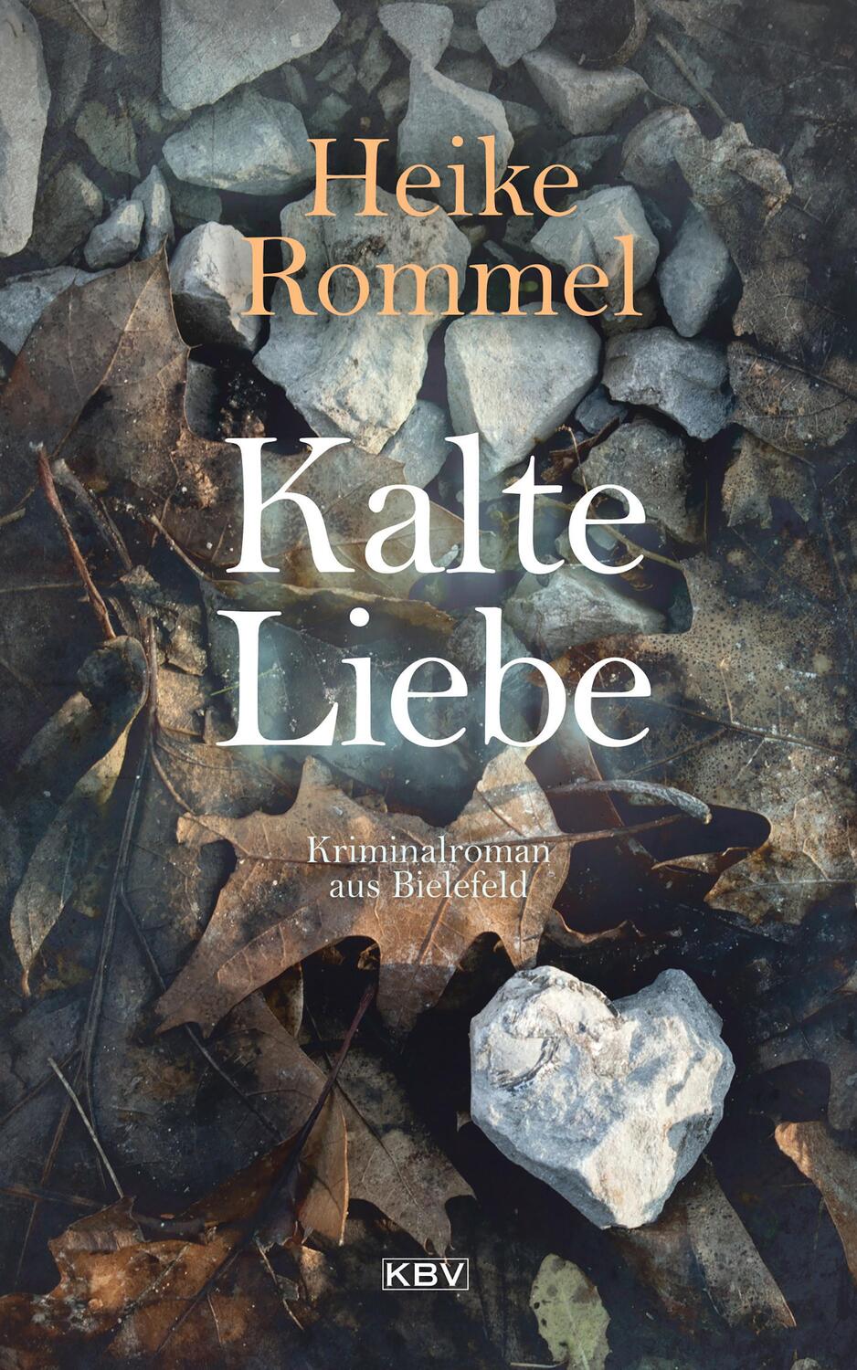 Cover: 9783954415403 | Kalte Liebe | Kriminalroman aus Bielefeld | Heike Rommel | Taschenbuch