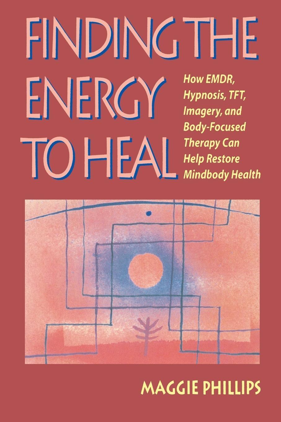 Cover: 9780393703269 | Finding the Energy to Heal | Maggie Phillips | Taschenbuch | Paperback