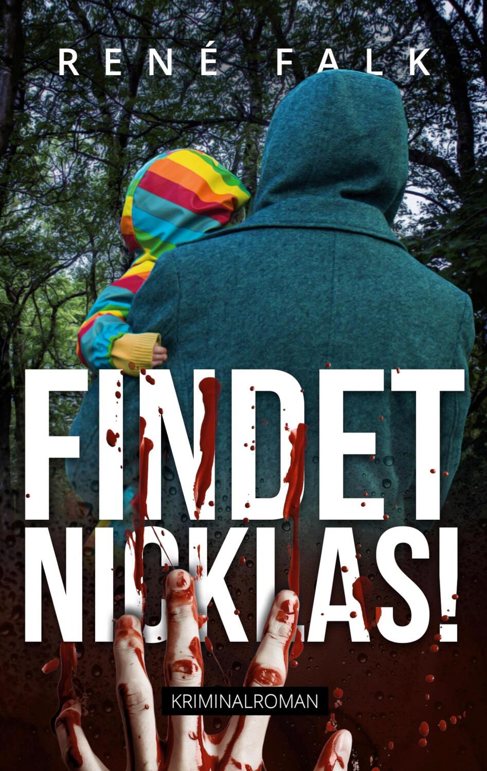 Cover: 9783754346914 | Findet Nicklas! | René Falk | Taschenbuch | Books on Demand