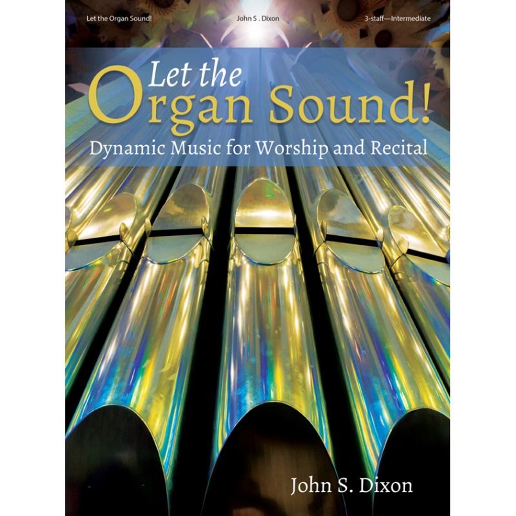 Cover: 9780787764975 | Let the organ sound | John S. Dixon | Taschenbuch | Buch | Englisch