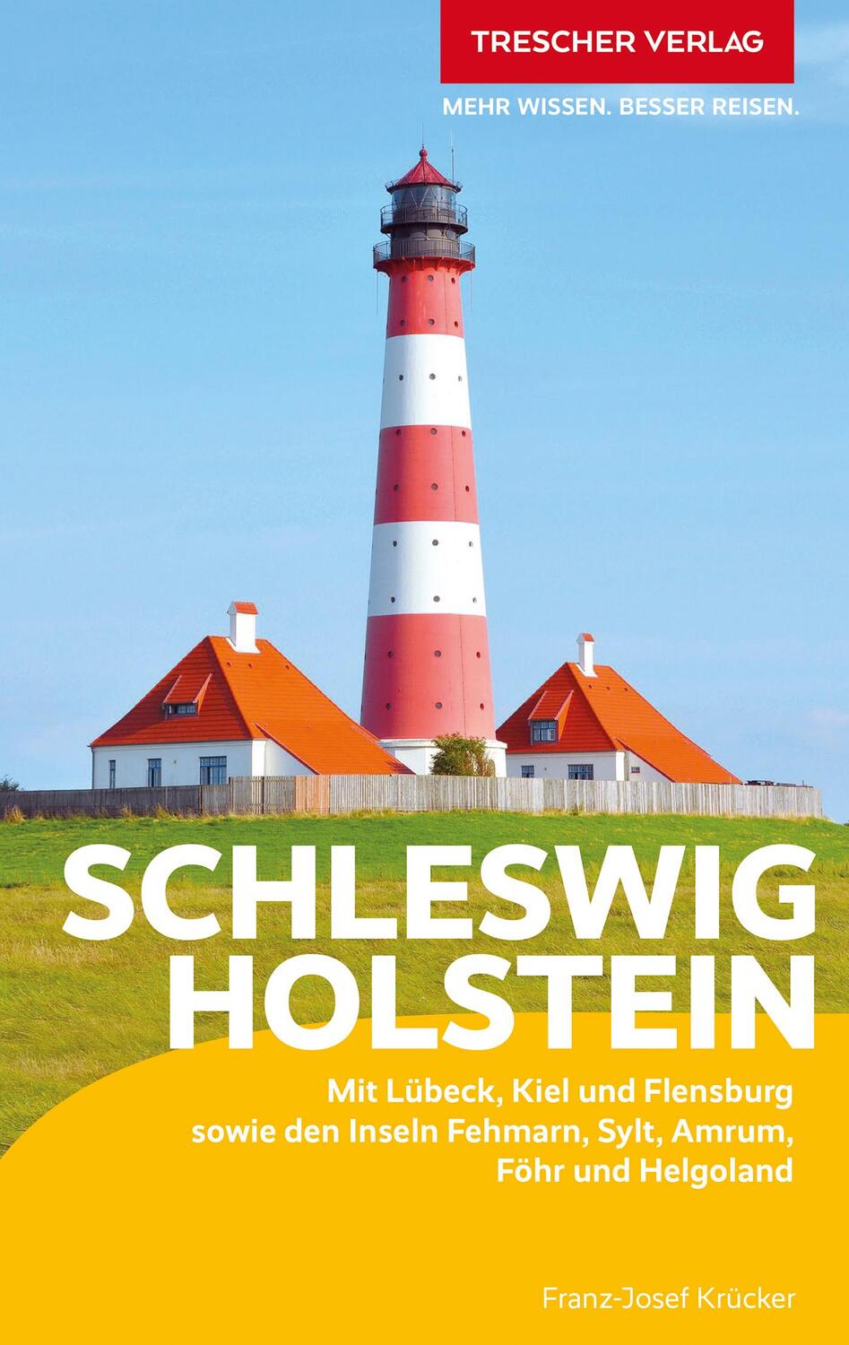 Cover: 9783897945609 | Reiseführer Schleswig-Holstein | Franz-Josef Krücker | Taschenbuch