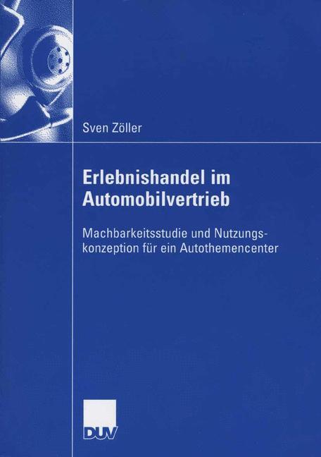 Cover: 9783835003880 | Erlebnishandel im Automobilvertrieb | Sven Zöller | Taschenbuch | 2006