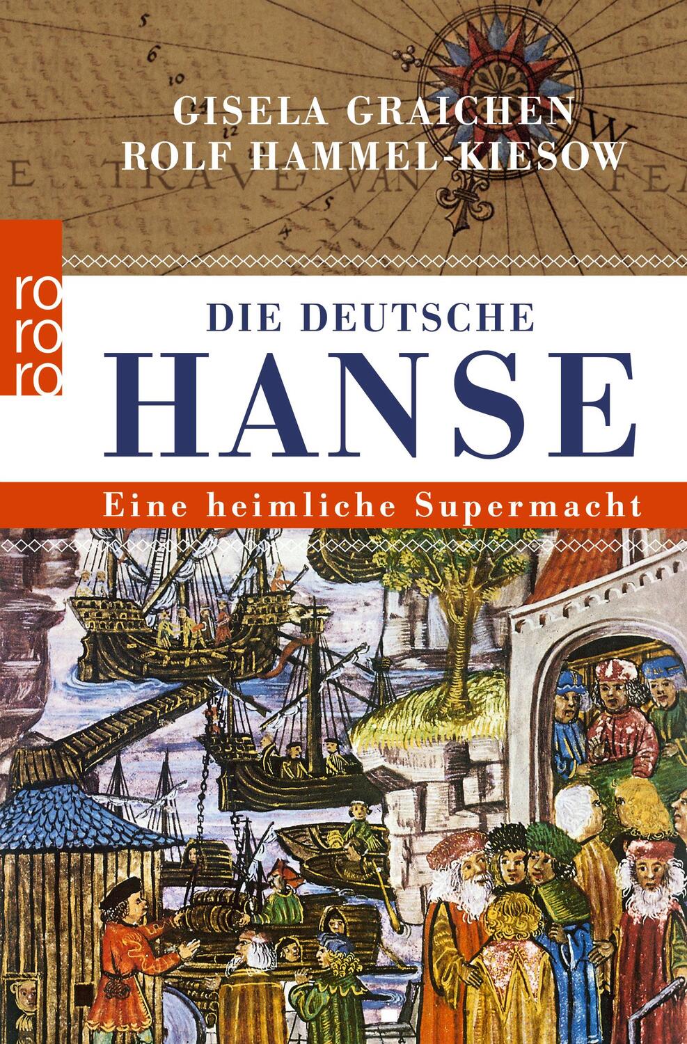 Cover: 9783499627866 | Die Deutsche Hanse | Eine heimliche Supermacht | Graichen (u. a.)