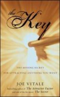 Cover: 9780470503942 | The Key | The Missing Secret for Attracting Anything You Want | Vitale