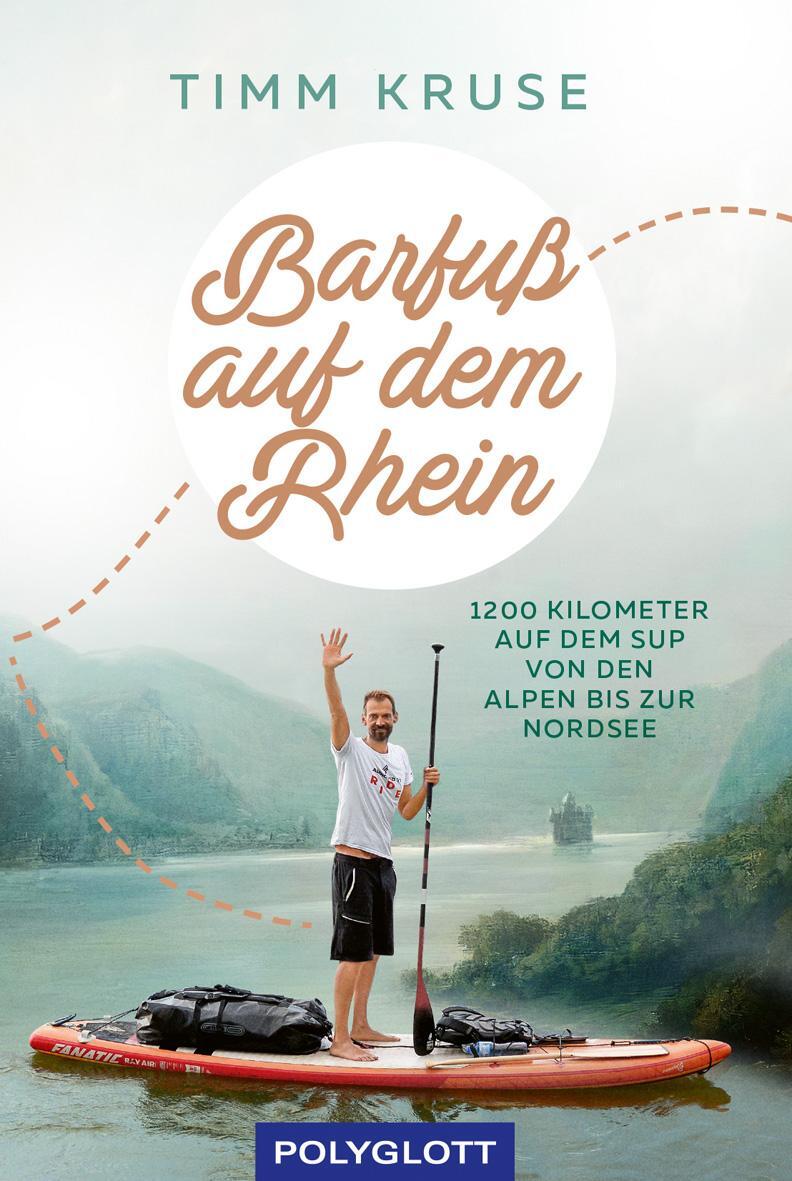 Cover: 9783846408964 | Barfuß auf dem Rhein | Timm Kruse | Taschenbuch | Reiseerzählungen