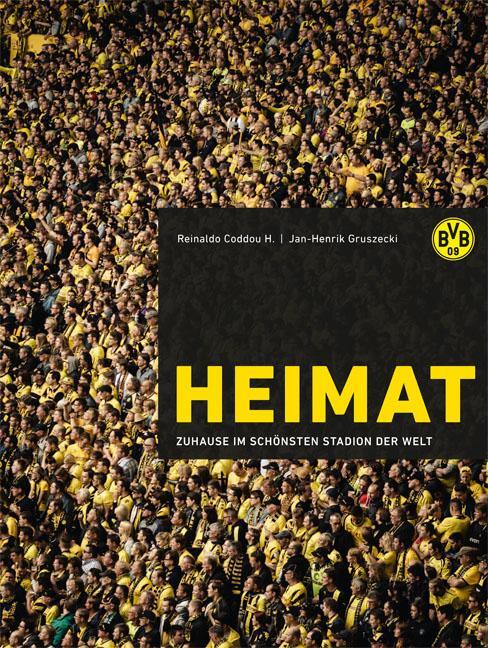 Cover: 9783956800139 | Heimat | BVB - zuhause im schönsten Stadion der Welt | H. (u. a.)
