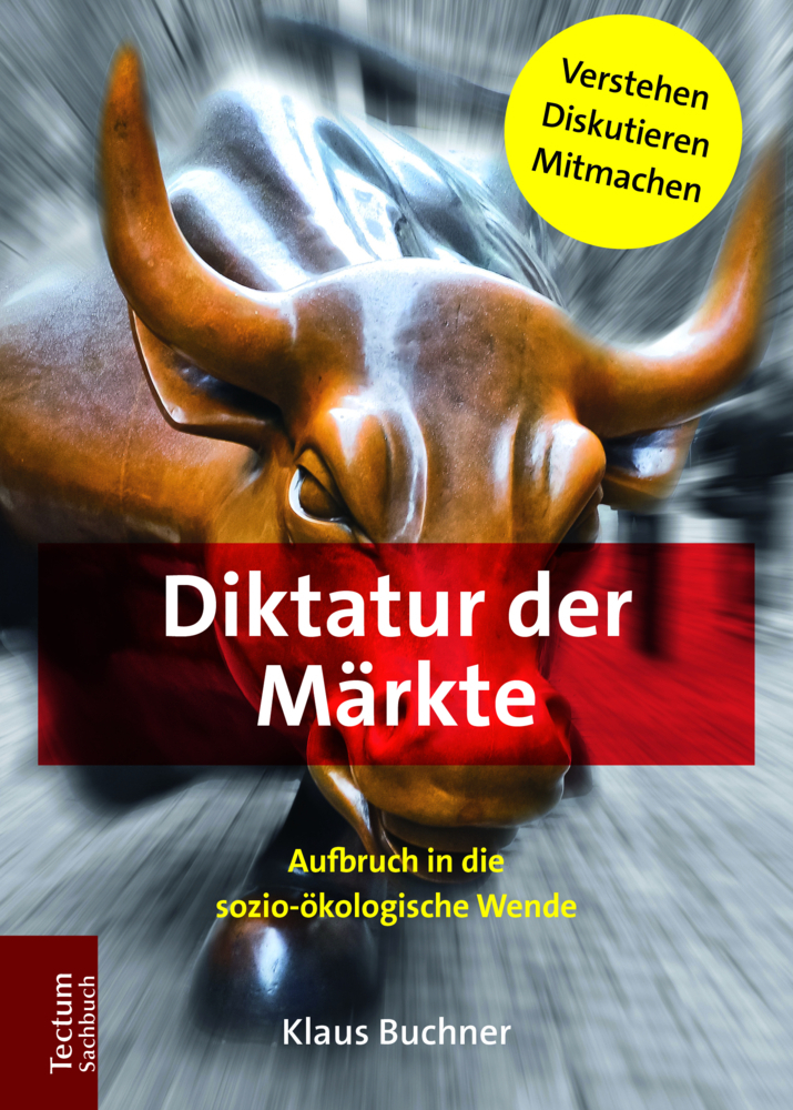 Cover: 9783828841611 | Diktatur der Märkte | Klaus Buchner | Taschenbuch | 204 S. | Deutsch