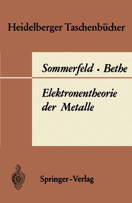 Cover: 9783540038665 | Elektronentheorie der Metalle | H. Bethe (u. a.) | Taschenbuch | VIII