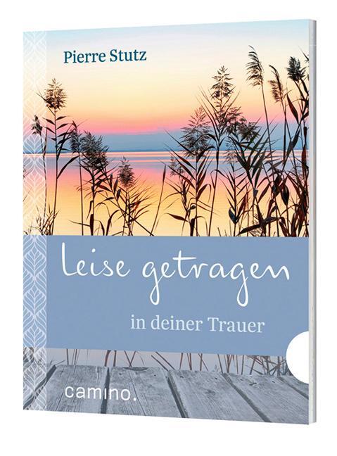 Cover: 9783460500075 | Leise getragen in deiner Trauer | Pierre Stutz | Broschüre | Deutsch