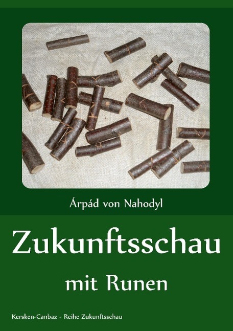 Cover: 9783894231392 | Zukunftsschau mit Runen | Àrpád von Nahodyl Neményi | Taschenbuch