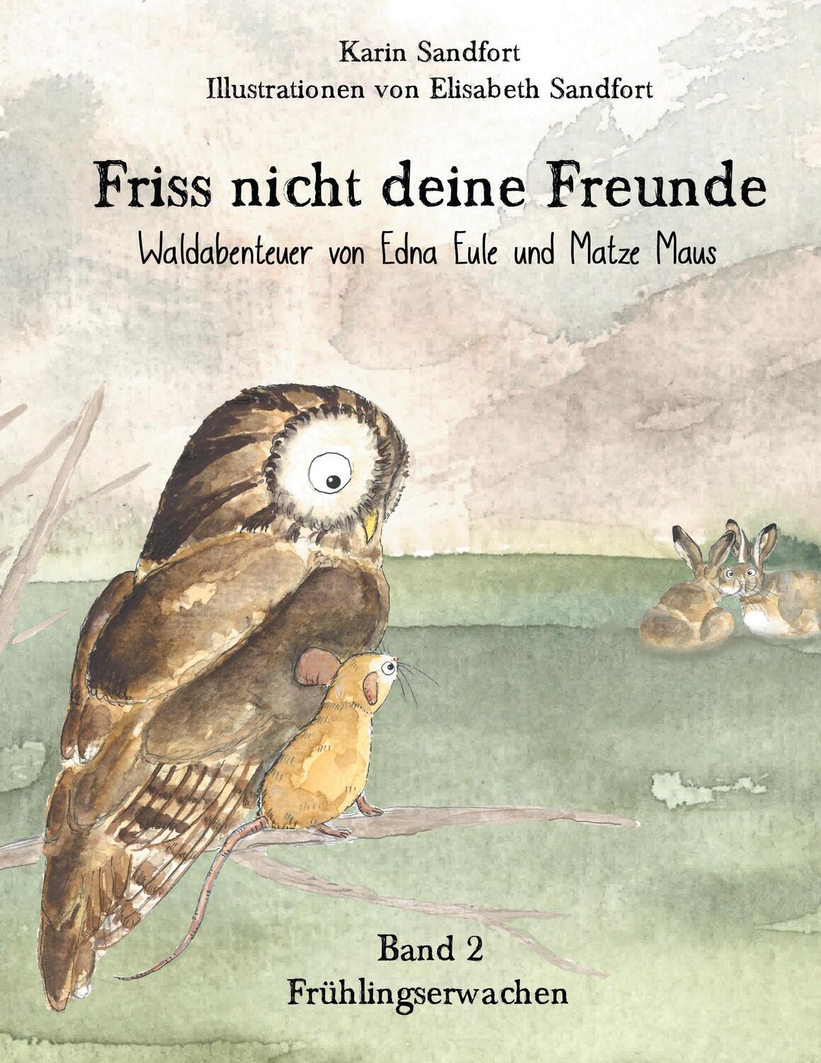 Cover: 9783837005264 | Friss nicht deine Freunde - Frühlingserwachen | Karin Sandfort (u. a.)