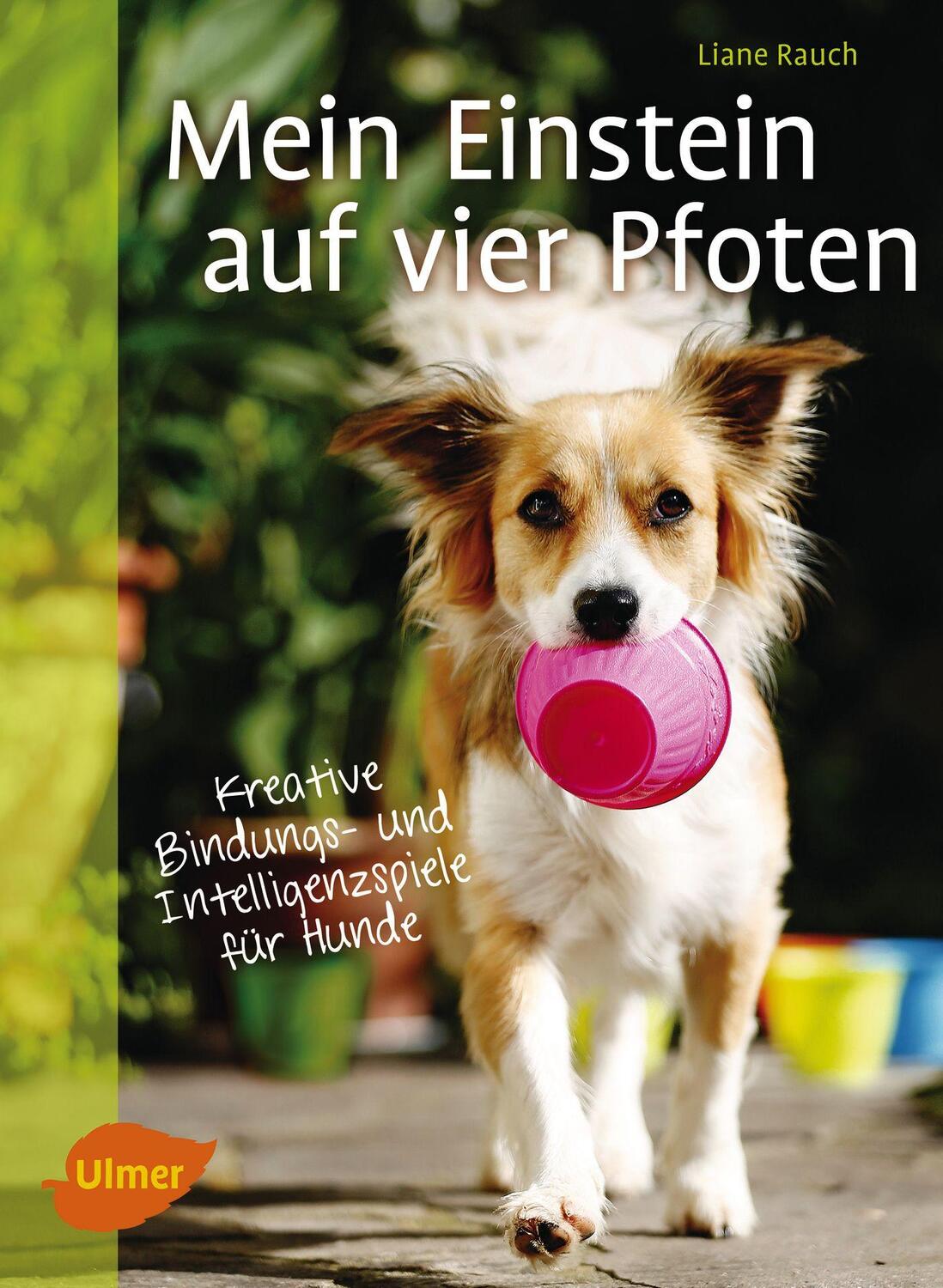 Cover: 9783800108206 | Mein Einstein auf vier Pfoten | Liane Rauch | Taschenbuch | Deutsch